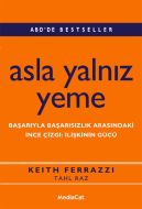 Asla Yalnız Yeme                                                                                                                                                                                                                                               
