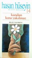 Kandan Kına Yakılmaz                                                                                                                                                                                                                                           
