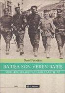 Barışa Son Veren Barış                                                                                                                                                                                                                                         