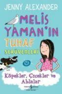 Melis Yaman’ın Tuhaf Serüvenleri                                                                                                                                                                                                                               
