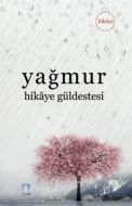 Yağmur Hikaye Güldestesi                                                                                                                                                                                                                                       