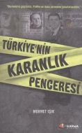 Türkiye’nin Karanlık Penceresi                                                                                                                                                                                                                                 