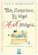 Tüm Zamanların En Güzel Aşk Hikayesi                                                                                                                                                                                                                           