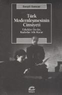 Türk Modernleşmesinin Cinsiyeti                                                                                                                                                                                                                                