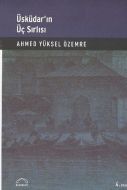 Üsküdar’ın Üç Sırlı’sı                                                                                                                                                                                                                                         