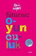 Fütursuz Oyunculuk                                                                                                                                                                                                                                             