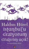 İstanbul’u Geziyorum Gözlerim Açık                                                                                                                                                                                                                             