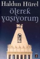 Ölerek Yaşıyorum                                                                                                                                                                                                                                               