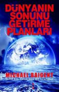 Dünyanın Sonunu Getirme Planları                                                                                                                                                                                                                               