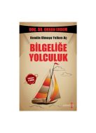 Bilgeliğe Yolculuk                                                                                                                                                                                                                                             