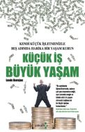 Küçük İş Büyük Yaşam                                                                                                                                                                                                                                           