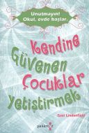Kendine Güvenen Çocuklar Yetiştirmek                                                                                                                                                                                                                           