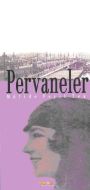 Pervaneler                                                                                                                                                                                                                                                     