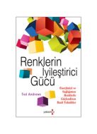 Renklerin İyileştirici Gücü                                                                                                                                                                                                                                    