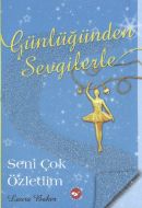 Günlüğünden Sevgilerle 3 - Seni Çok Özledim                                                                                                                                                                                                                    
