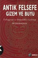 Antik Felsefe Gizem ve Büyü Pythagoras ve Empedokl                                                                                                                                                                                                             