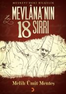 Mevlana’nın 18 Sırrı Mesnevi’deki Bilgelik                                                                                                                                                                                                                     
