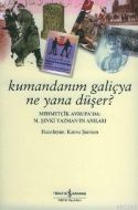 Kumandanım Galiçya Ne Yana Düşer                                                                                                                                                                                                                               