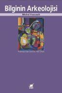Bilginin Arkeolojisi                                                                                                                                                                                                                                           