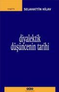 Diyalektik Düşüncenin Tarihi                                                                                                                                                                                                                                   