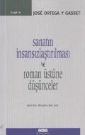 Sanatın İnsansızlaştırılması ve Roman Üstüne Düşün                                                                                                                                                                                                             