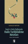 İsnad ve Metin Bağlamında Hadis Tarihlendirme Meto                                                                                                                                                                                                             