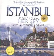 İstanbul Hakkında Her Şey (Ciltli)                                                                                                                                                                                                                             