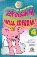 Yaratıcılığımızı Geliştirelim - 4 Sen Olsan Ne Hay                                                                                                                                                                                                             