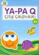 Ya-Pa Q Çizgi Çalışmaları (5+)                                                                                                                                                                                                                                 
