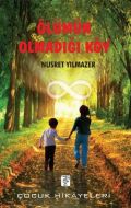 Ölümün Olmadığı Köy                                                                                                                                                                                                                                            