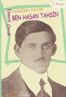 Ben Hasan Tahsin  (İzmirli Çocuk)                                                                                                                                                                                                                              