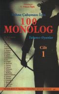 Sahne Çalışması İçin 100 Monolog (Cilt 1)                                                                                                                                                                                                                      