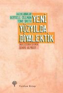 Yeni Yüzyılda Diyalektik                                                                                                                                                                                                                                       