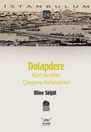 Dolapdere - Kürt Kediler Çingene Kelebekler                                                                                                                                                                                                                    