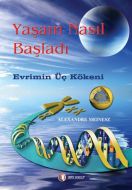 Yaşam Nasıl Başladı                                                                                                                                                                                                                                            