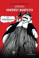 Çizgilerle Komünist Manifesto                                                                                                                                                                                                                                  