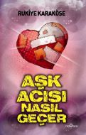 Aşk Acısı Nasıl Geçer                                                                                                                                                                                                                                          