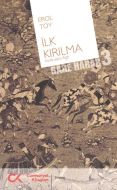 İlk Kırılma                                                                                                                                                                                                                                                    