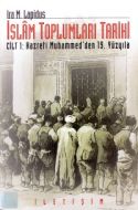 İslam Toplumları Tarihi 1.Cilt                                                                                                                                                                                                                                 