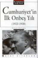 Cumhuriyetin İlk 15 Yılı                                                                                                                                                                                                                                       