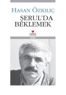 Şerul’da Beklemek                                                                                                                                                                                                                                              