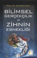 Bilimsel Gerçekçilik ve Zihin Esnekliği                                                                                                                                                                                                                        