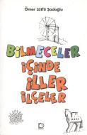 Bilmeceler İçinde İller ve İlçeler                                                                                                                                                                                                                             