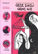 Gece Saçlı Genç Kız Masal ve Efsaneler 5                                                                                                                                                                                                                       