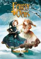 Fairy Oak 3 - Işığın Gücü                                                                                                                                                                                                                                      