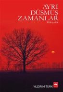 Ayrı Düşmüş Zamanlar                                                                                                                                                                                                                                           