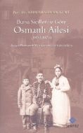 Bursa Sicillerine Göre Osmanlı Ailesi (1839-1876)                                                                                                                                                                                                              