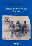 Birinci Dünya Savaşı Anıları                                                                                                                                                                                                                                   
