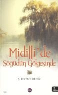 Midilli’de Söğüdün Gölgesinde                                                                                                                                                                                                                                  