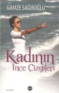 Kadının İnce Çizgileri                                                                                                                                                                                                                                         